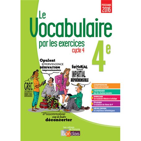 Le vocabulaire par les exercices 4e 2017 Cahier d'exercices