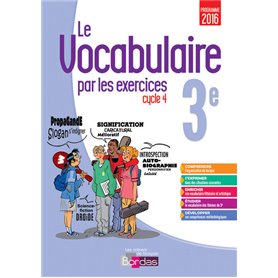 Le vocabulaire par les exercices 3e 2017 Cahier d'exercices