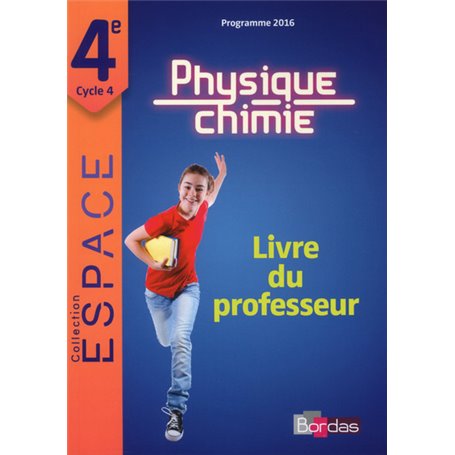 ESPACE. Collège Physique-Chimie 4e 2017 Livredu professeur