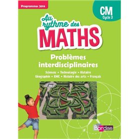 Au Rythme des maths Problèmes Interdisciplinaires CM 2017 Livret élève