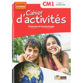 Cahier d'activités Sciences et technologie CM1 2017 NE