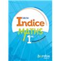 Indice Maths 1re - Voie générale - 2019 Manuel de l'élève