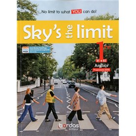 Sky's the limit! Anglais 1re B1-&gt,B2 2019 Manuel élève