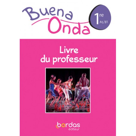 Buena Onda 1re 2019 - Livre du Professeur