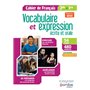 Vocabulaire et expression Français écrite et orale 2de/1re 2019 - Cahier d'exercices élève