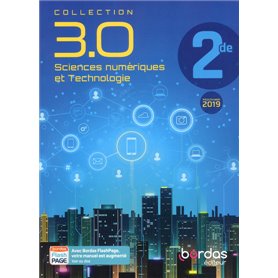 Collection 3.0 Sciences numériques et Technologie 2de 2019 Manuel