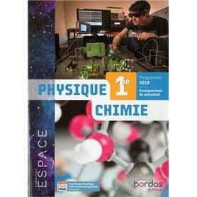 Espace Physique Chimie 1re 2019 - Manuel de l'élève