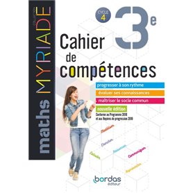 Myriade Maths 3e 2019 Cahier de compétences élève Cycle 4