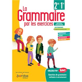 La Grammaire par les exercices 2de/1re - Cahier d'exercices élève 2020