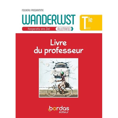 Wanderlust Allemand Term 2020 - Livre du professeur