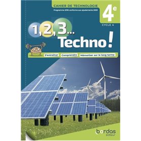 1, 2, 3 Techno ! 4e 2021 - Cahier de Technologie élève