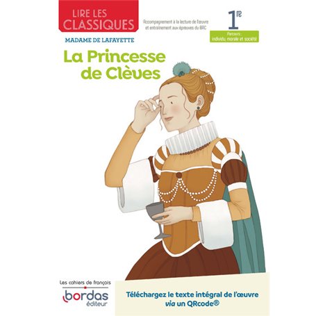 Lire les classiques - Français 1re - Oeuvre La Princesse de Clèves