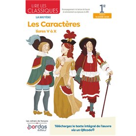 Lire les classiques - Français 1re - Oeuvre Les Caractères - Livres V à X