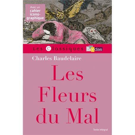 Les Fleurs du mal - Baudelaire - Classiques Bordas