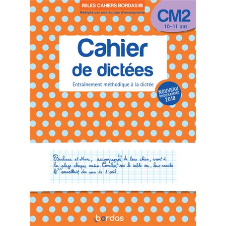 Les cahiers Bordas - Cahier de dictées CM2