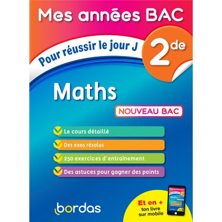 Mes Années Bac Maths 2de - Pour réussir le jour J