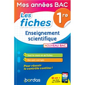 Mes années Bac - les fiches Enseignement scientifique 1re