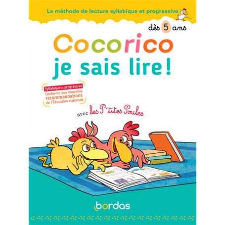 Cocorico Je sais lire ! avec les P'tites Poules - La méthode de lecture syllabique et progressive