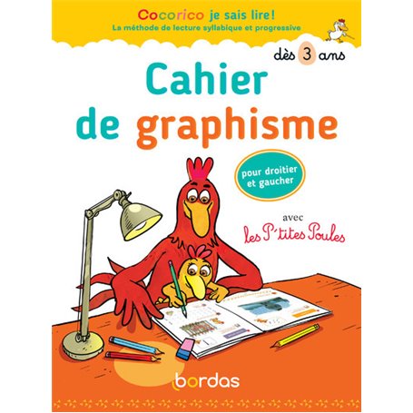 Cocorico je sais lire ! - Cahier de graphisme avec les P'tites Poules pour droitier et gaucher