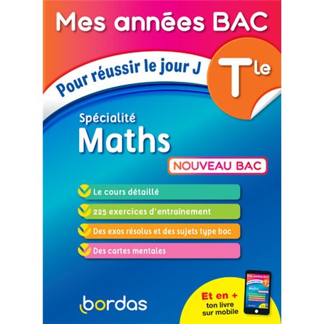 Mes Années Bac Pour réussir le jour J Spécialité Maths Tle