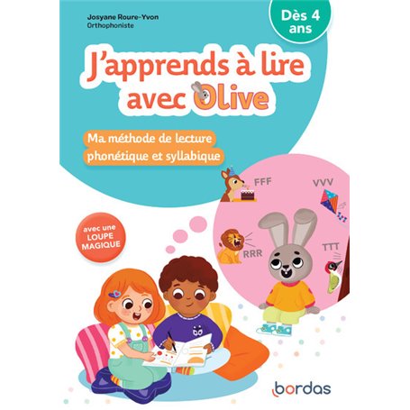 J'apprends à lire avec Olive - Ma méthode de lecture phonétique et syllabique