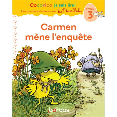 Cocorico Je sais lire ! premières lectures avec les P'tites Poules - Carmen mène l'enquête