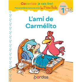 Cocorico Je sais lire ! premières lectures avec les P'tites Poules - L'ami de Carmélito version DYS