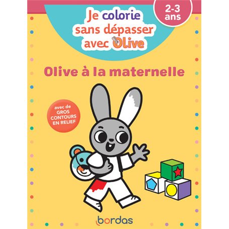 Je colorie sans dépasser avec Olive - Olive à la maternelle