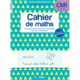 Les cahiers Bordas - Cahier de maths CM1