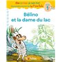 Cocorico Je sais lire ! premières lectures avec les P'tites Poules - Bélino et la dame du lac