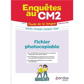 Enquêtes au - Etude de la langue CM2 - 2023 - Fichier photocopiable d'ateliers