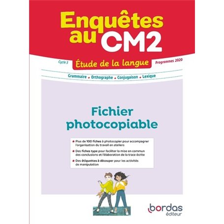 Enquêtes au - Etude de la langue CM2 - 2023 - Fichier photocopiable d'ateliers