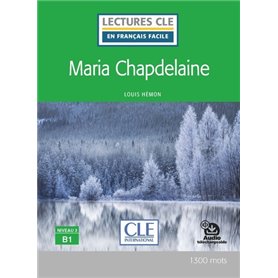 Lectures Clé en français facile - Maria Chapdelaine niveau B1