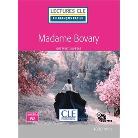 Madame Bovary - Lecture niveau B2 + CD 2ed