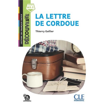 Découverte niveau A2.1 - La lettre de Cordoue 2ed