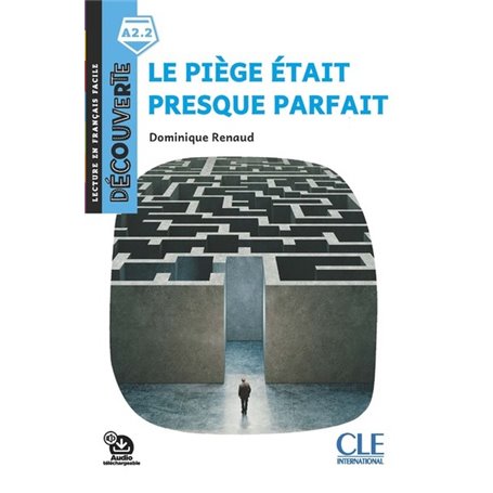 Découverte niveau A2.2 - Le piège presque parfait 2ed