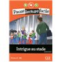 Pause lecture facile Intrigue au stade + CD audio