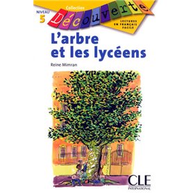 Découverte L'arbre et les lycéens Niveau 5