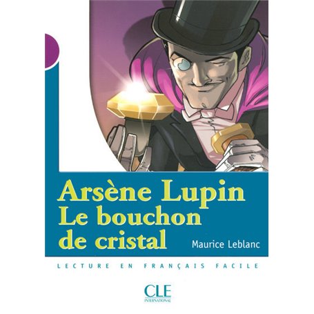 Arsène Lupin, Le bouchon de cristal