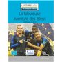 LCF niveau A2 - La fabuleuse aventure des Bleus + CD-Rom