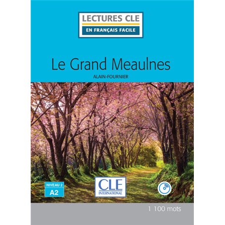 Le grand Meaulnes Lecture FLE niveau A2 + CD audio