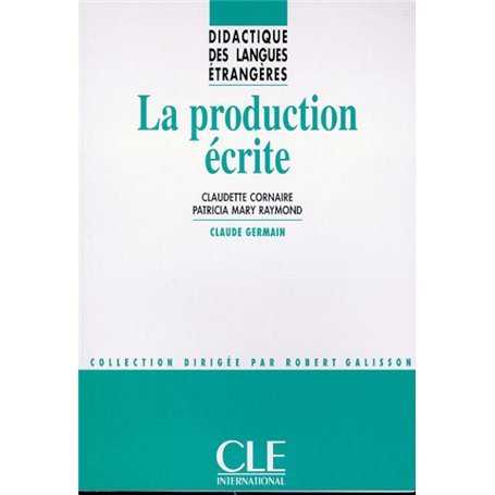 Dle la production ecritecoll.didactique des langues etrangeres