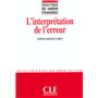 Didactique des langues etrangeres l'interpretationde l'erreur