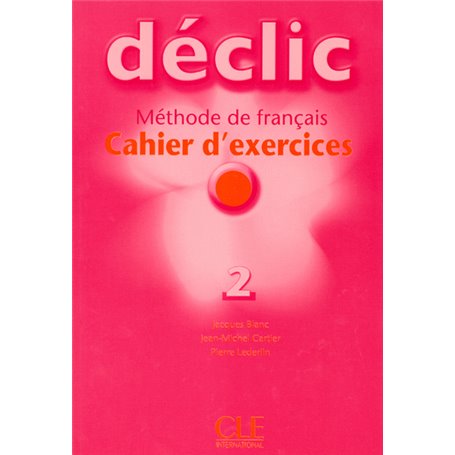 Declic niveau 2 exercices + CD