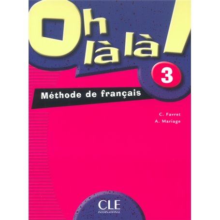 Oh la la niveau 3 élève Méthode de français