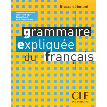 Grammaire expliquee du francaisdebutant