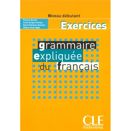 Grammaire expliquee du francais debutant exercices