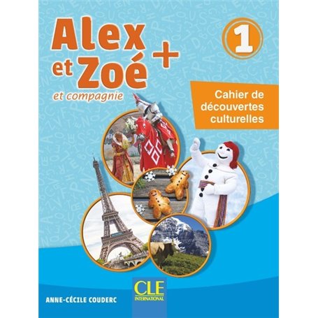 Alex et Zoé niveau 1 - Cahier culturel NC