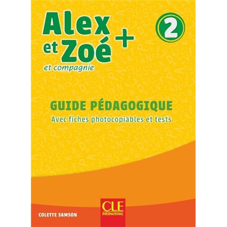 Alex et Zoé + - Niveau 2 - Guide pédagogique NC