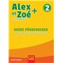Alex et Zoé + - Niveau 2 - Guide pédagogique NC